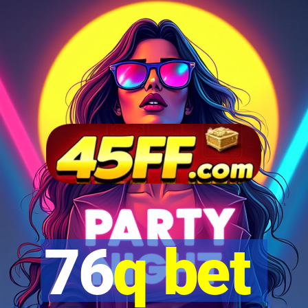 76q bet
